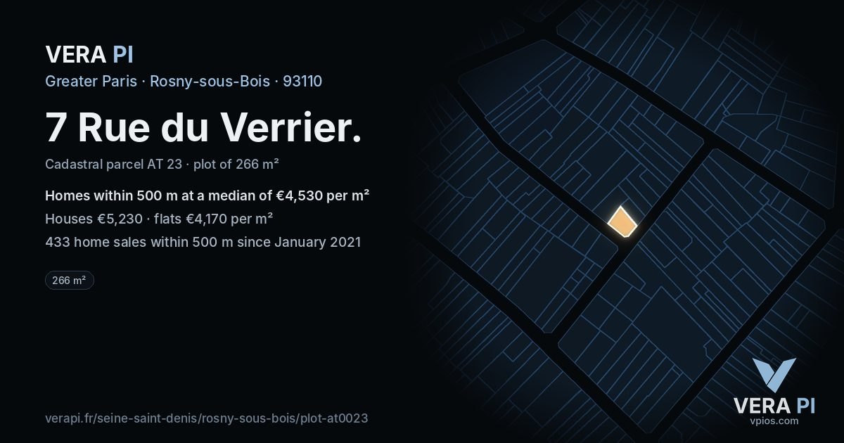 7 Rue du Verrier, Rosny-sous-Bois at night – the plot lit, the parcels around coloured by the prices near them