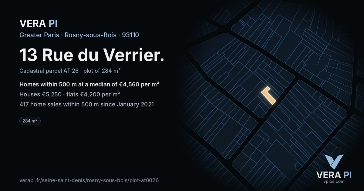 13 Rue du Verrier, Rosny-sous-Bois at night – the plot lit, the parcels around coloured by the prices near them