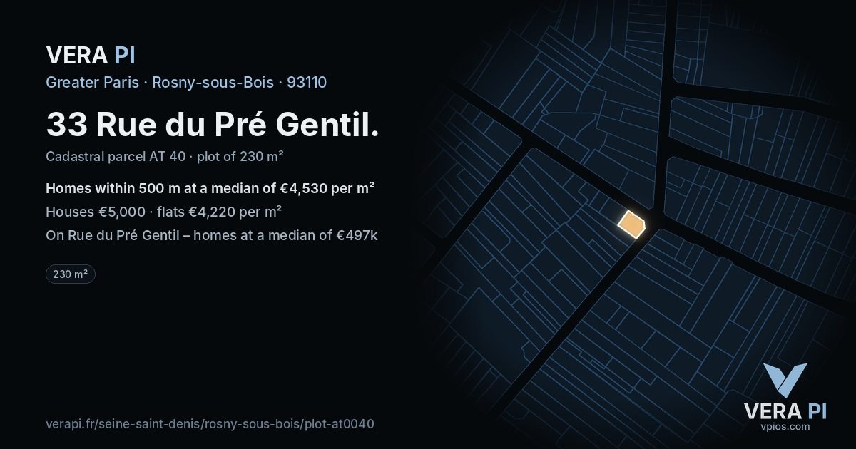 33 Rue du Pré Gentil, Rosny-sous-Bois at night – the plot lit, the parcels around coloured by the prices near them