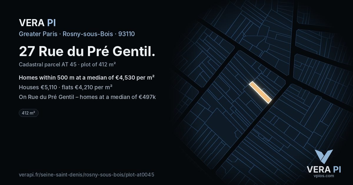 27 Rue du Pré Gentil, Rosny-sous-Bois at night – the plot lit, the parcels around coloured by the prices near them