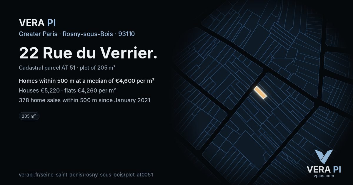 22 Rue du Verrier, Rosny-sous-Bois at night – the plot lit, the parcels around coloured by the prices near them