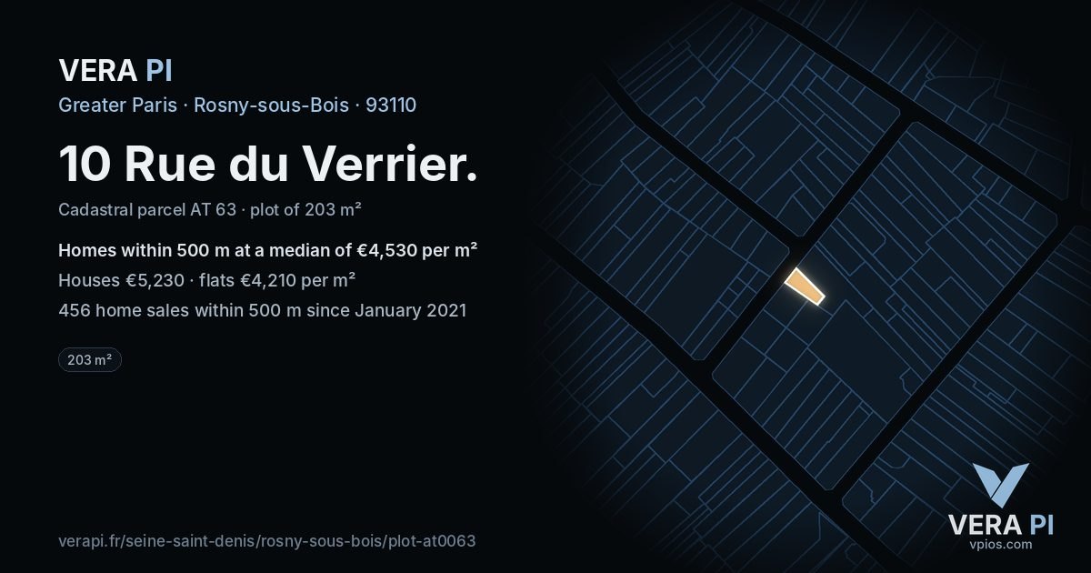 10 Rue du Verrier, Rosny-sous-Bois at night – the plot lit, the parcels around coloured by the prices near them