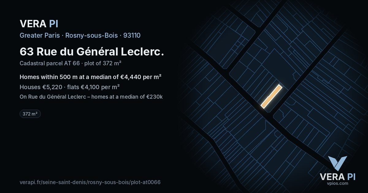 63 Rue du Général Leclerc, Rosny-sous-Bois at night – the plot lit, the parcels around coloured by the prices near them