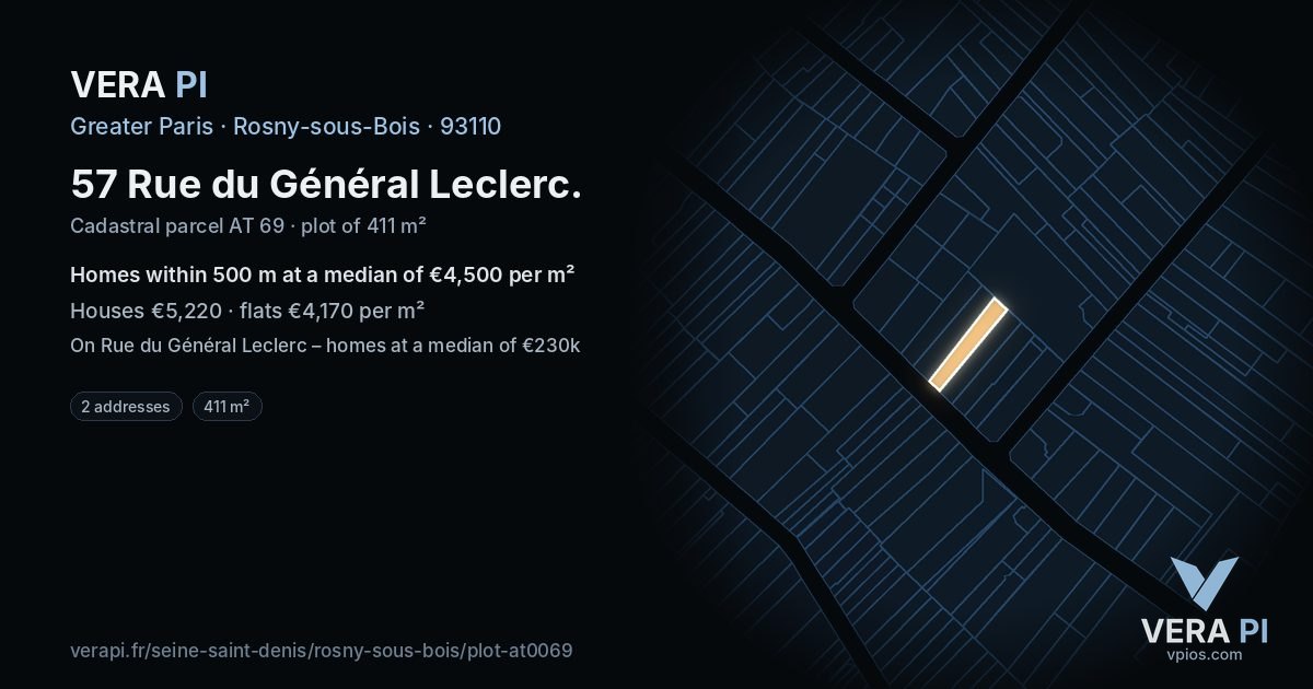 57 Rue du Général Leclerc, Rosny-sous-Bois at night – the plot lit, the parcels around coloured by the prices near them
