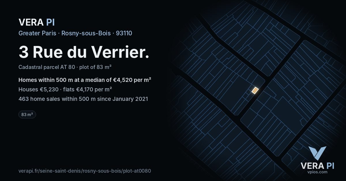 3 Rue du Verrier, Rosny-sous-Bois at night – the plot lit, the parcels around coloured by the prices near them