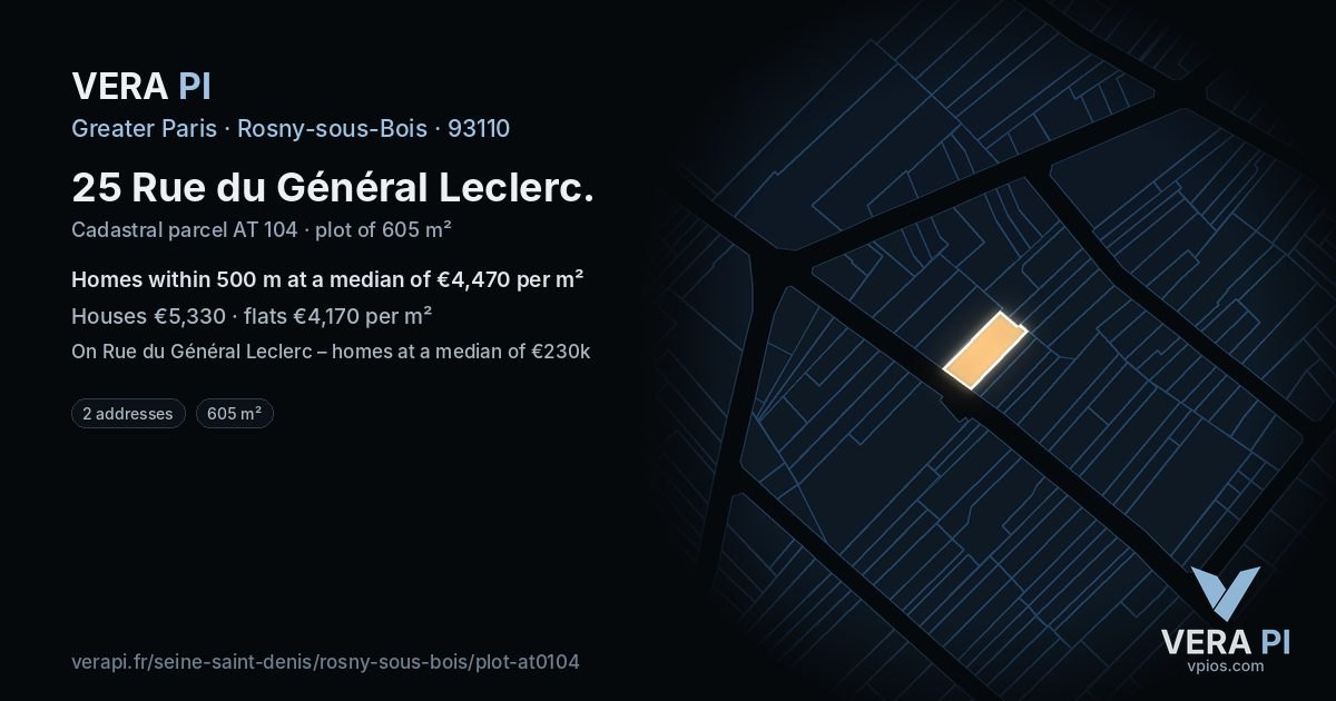 25 Rue du Général Leclerc, Rosny-sous-Bois at night – the plot lit, the parcels around coloured by the prices near them
