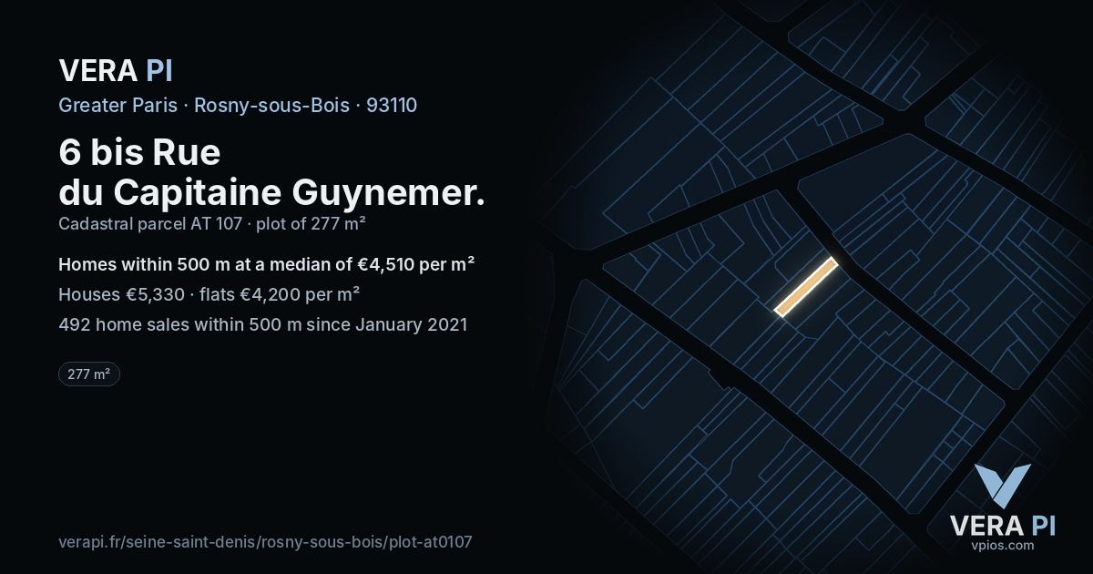 6 bis Rue du Capitaine Guynemer, Rosny-sous-Bois at night – the plot lit, the parcels around coloured by the prices near them