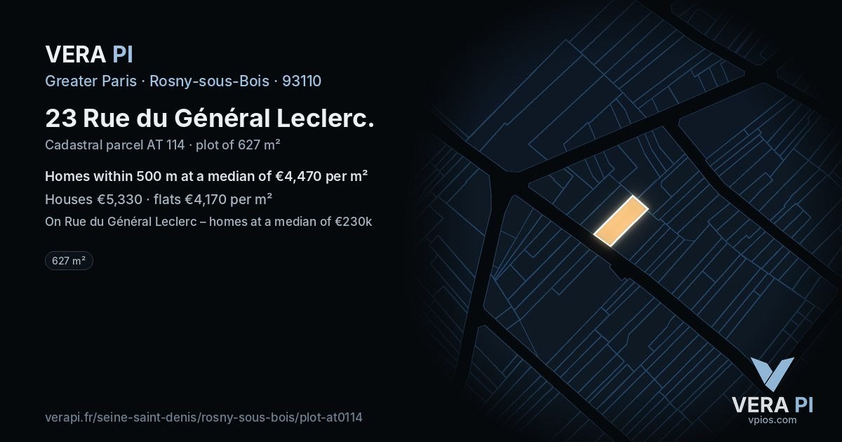 23 Rue du Général Leclerc, Rosny-sous-Bois at night – the plot lit, the parcels around coloured by the prices near them