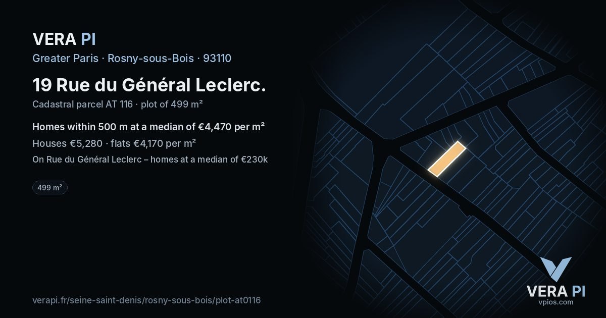 19 Rue du Général Leclerc, Rosny-sous-Bois at night – the plot lit, the parcels around coloured by the prices near them