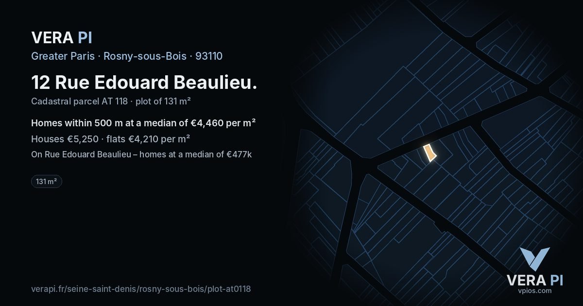 12 Rue Edouard Beaulieu, Rosny-sous-Bois at night – the plot lit, the parcels around coloured by the prices near them
