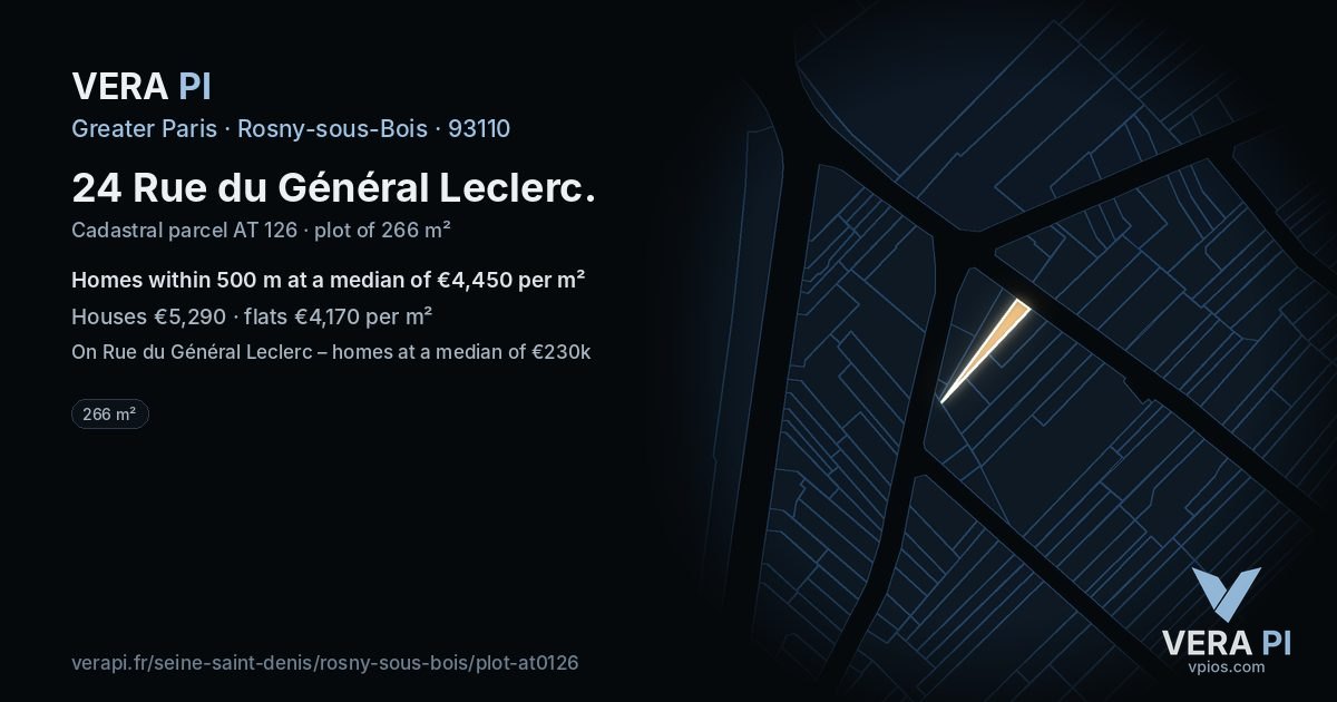 24 Rue du Général Leclerc, Rosny-sous-Bois at night – the plot lit, the parcels around coloured by the prices near them
