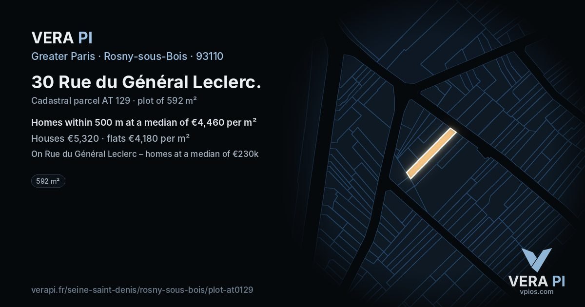 30 Rue du Général Leclerc, Rosny-sous-Bois at night – the plot lit, the parcels around coloured by the prices near them