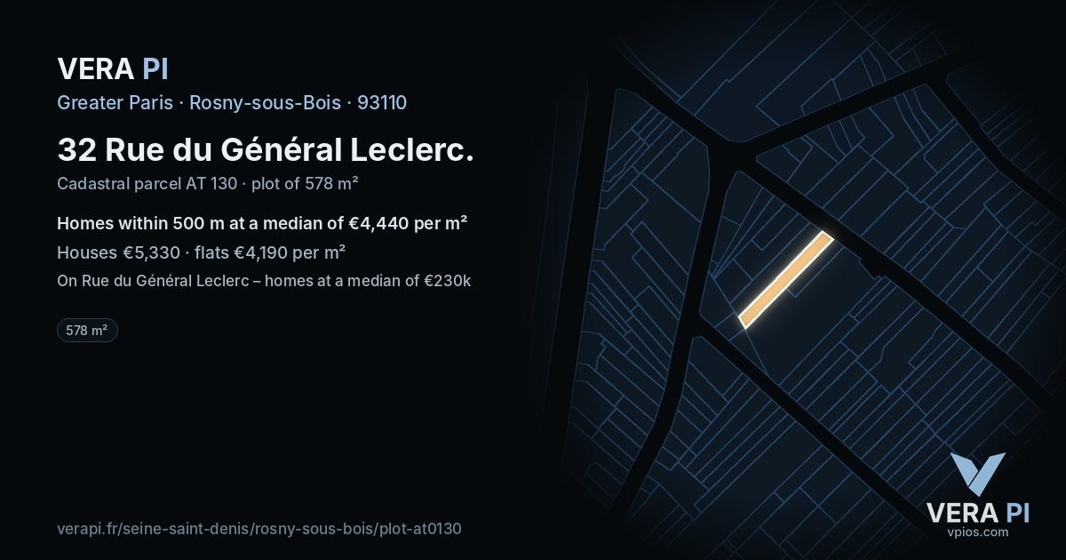 32 Rue du Général Leclerc, Rosny-sous-Bois at night – the plot lit, the parcels around coloured by the prices near them