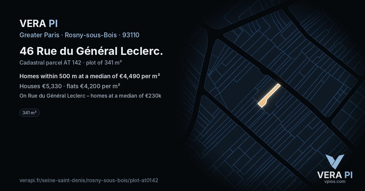 46 Rue du Général Leclerc, Rosny-sous-Bois at night – the plot lit, the parcels around coloured by the prices near them