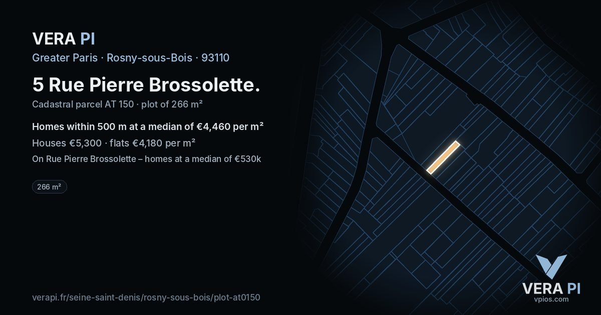 5 Rue Pierre Brossolette, Rosny-sous-Bois at night – the plot lit, the parcels around coloured by the prices near them