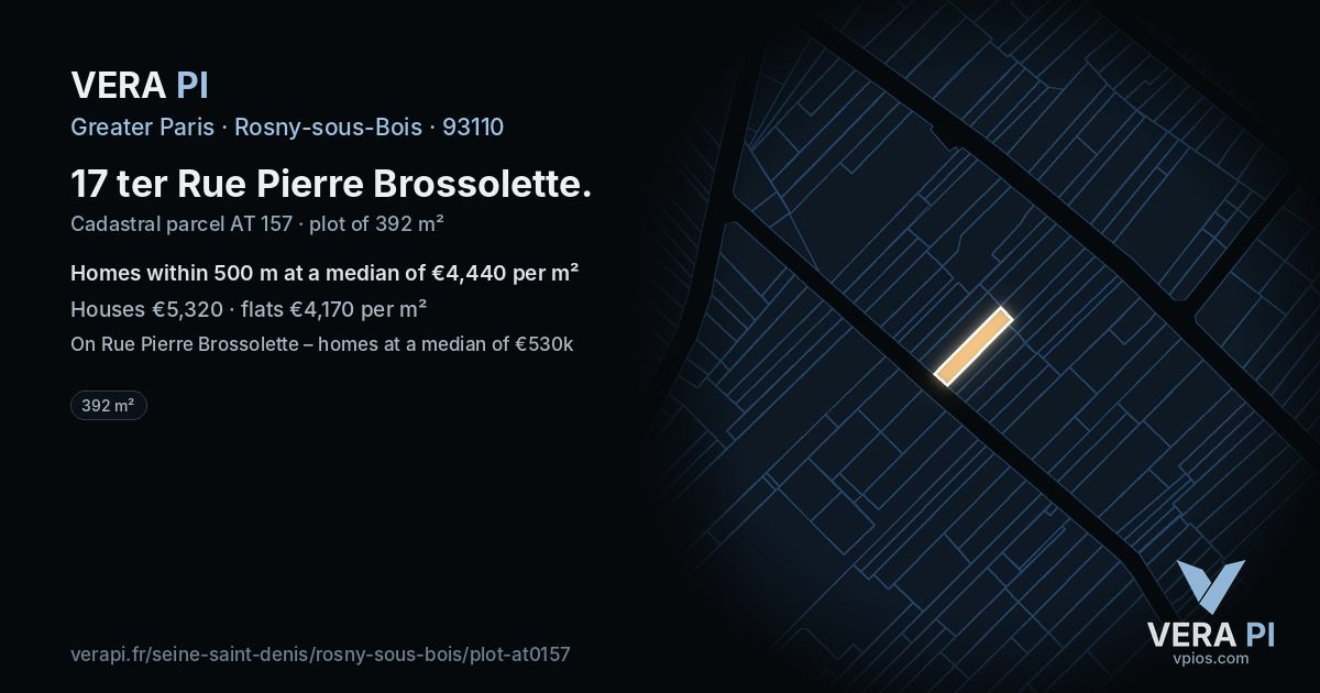 17 ter Rue Pierre Brossolette, Rosny-sous-Bois at night – the plot lit, the parcels around coloured by the prices near them