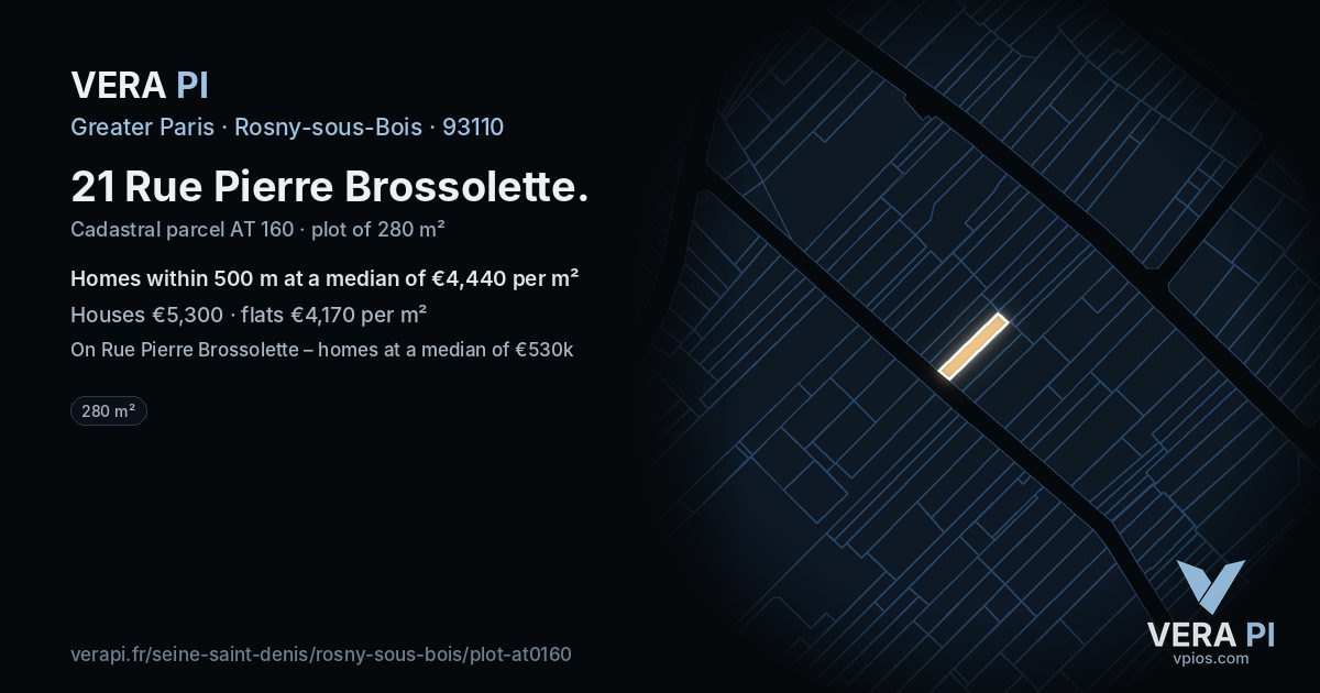 21 Rue Pierre Brossolette, Rosny-sous-Bois at night – the plot lit, the parcels around coloured by the prices near them