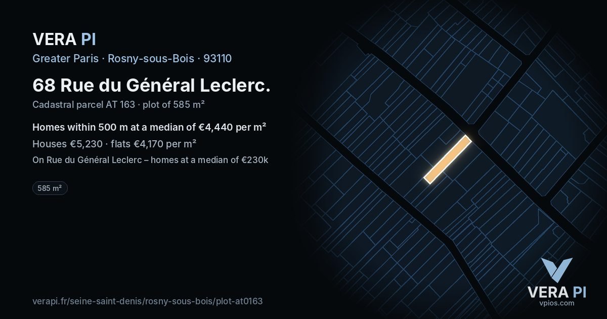 68 Rue du Général Leclerc, Rosny-sous-Bois at night – the plot lit, the parcels around coloured by the prices near them