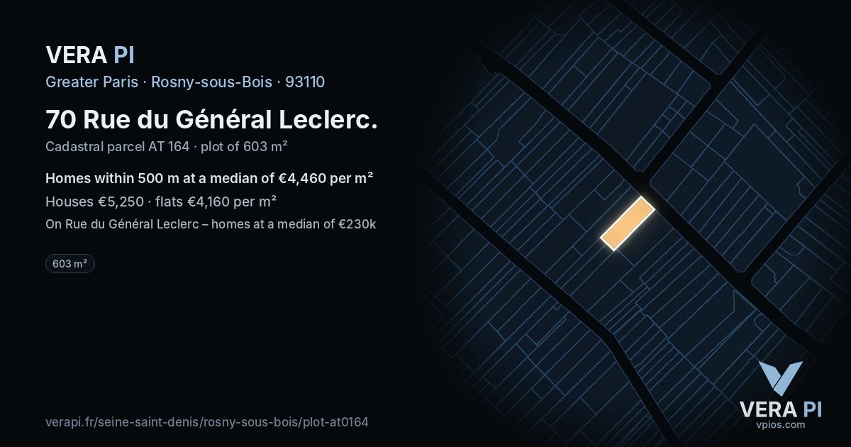 70 Rue du Général Leclerc, Rosny-sous-Bois at night – the plot lit, the parcels around coloured by the prices near them