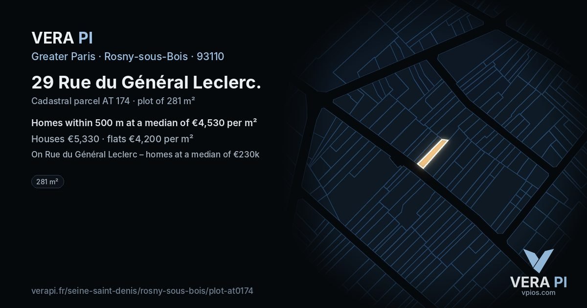 29 Rue du Général Leclerc, Rosny-sous-Bois at night – the plot lit, the parcels around coloured by the prices near them