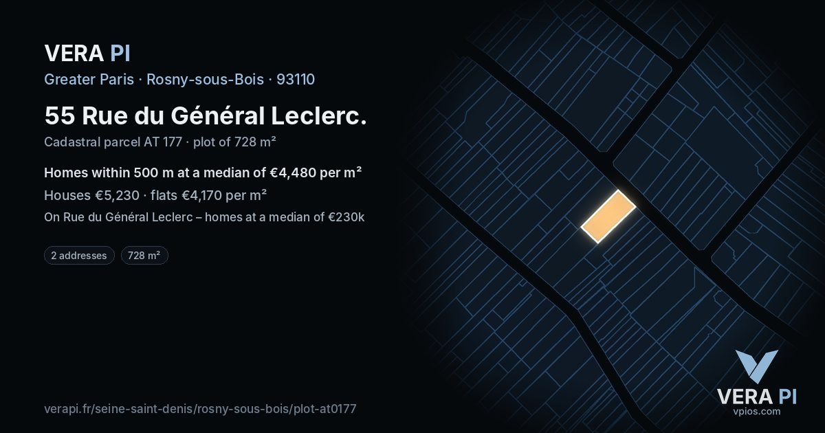 55 Rue du Général Leclerc, Rosny-sous-Bois at night – the plot lit, the parcels around coloured by the prices near them