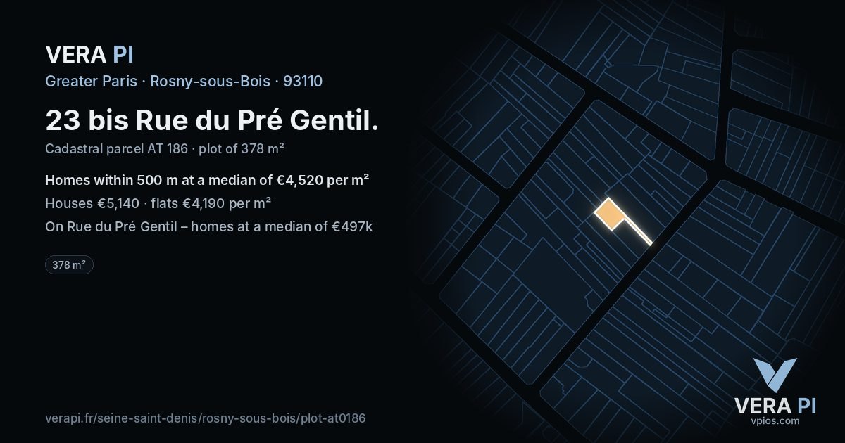 23 bis Rue du Pré Gentil, Rosny-sous-Bois at night – the plot lit, the parcels around coloured by the prices near them