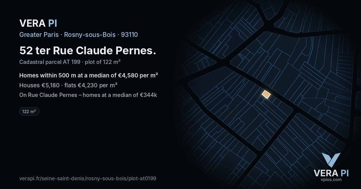 52 ter Rue Claude Pernes, Rosny-sous-Bois at night – the plot lit, the parcels around coloured by the prices near them