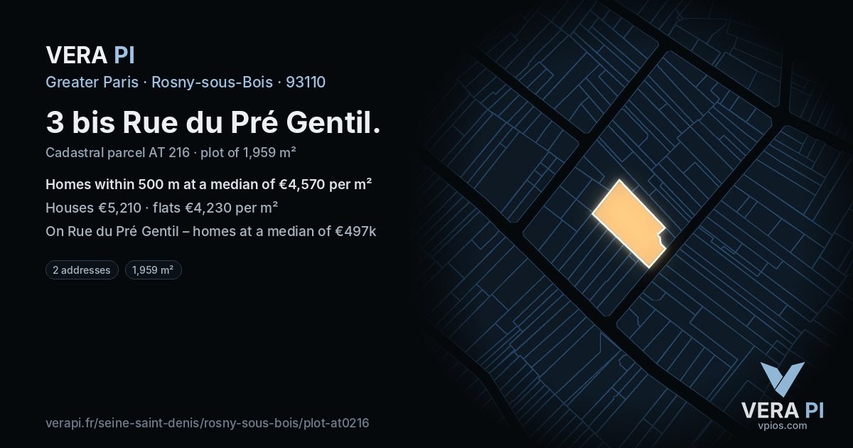 3 bis Rue du Pré Gentil, Rosny-sous-Bois at night – the plot lit, the parcels around coloured by the prices near them