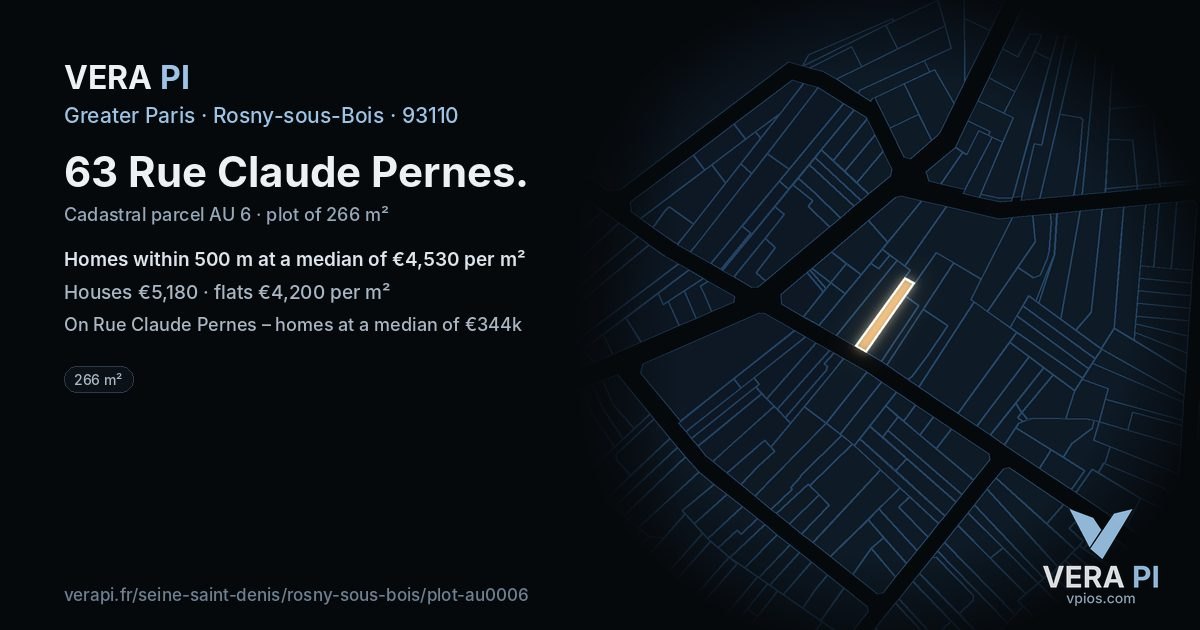 63 Rue Claude Pernes, Rosny-sous-Bois at night – the plot lit, the parcels around coloured by the prices near them