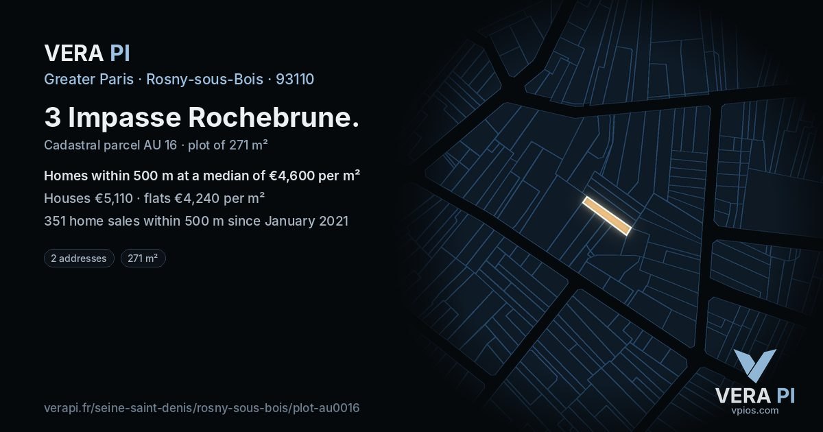 3 Impasse Rochebrune, Rosny-sous-Bois at night – the plot lit, the parcels around coloured by the prices near them