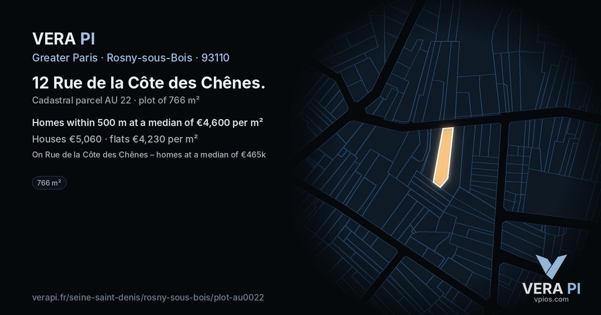12 Rue de la Côte des Chênes, Rosny-sous-Bois at night – the plot lit, the parcels around coloured by the prices near them