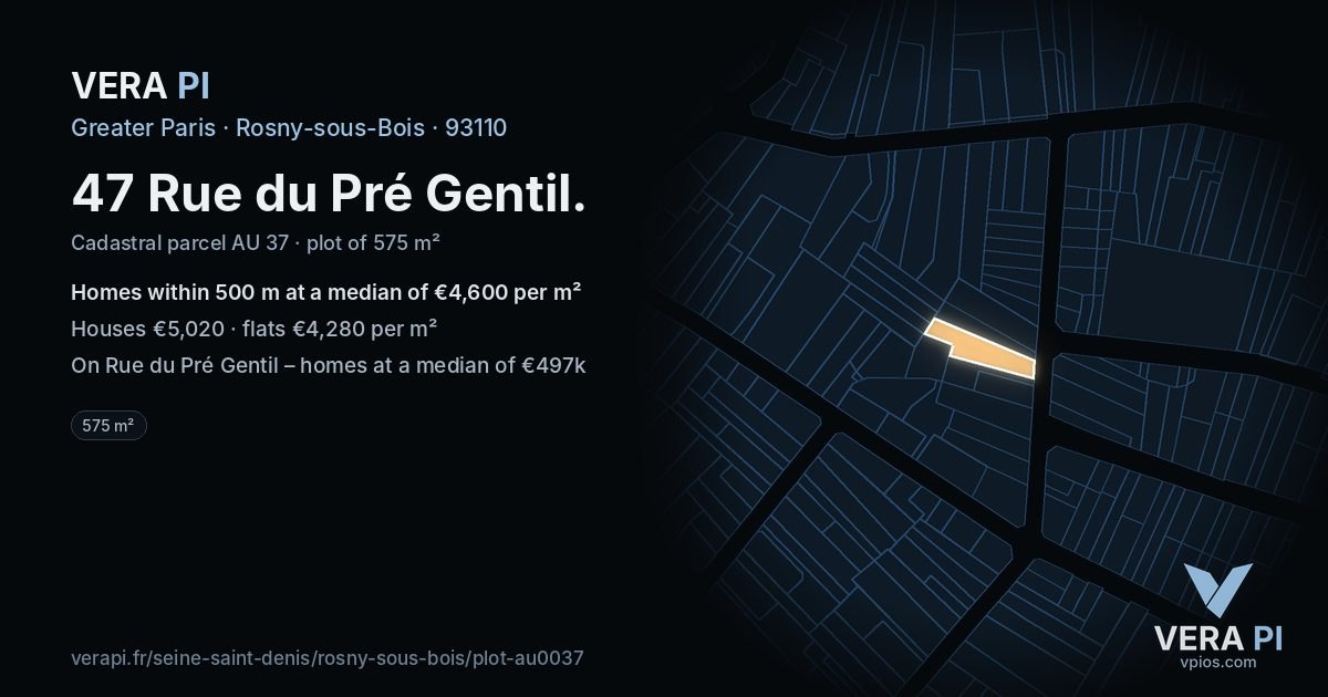 47 Rue du Pré Gentil, Rosny-sous-Bois at night – the plot lit, the parcels around coloured by the prices near them