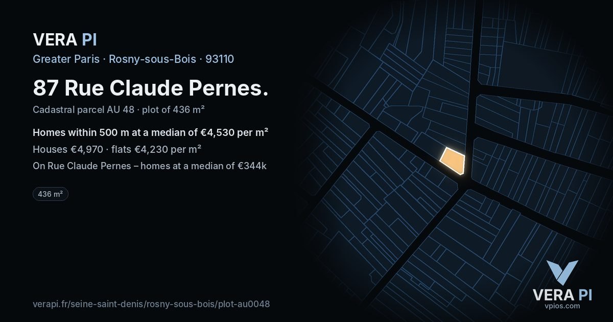 87 Rue Claude Pernes, Rosny-sous-Bois at night – the plot lit, the parcels around coloured by the prices near them