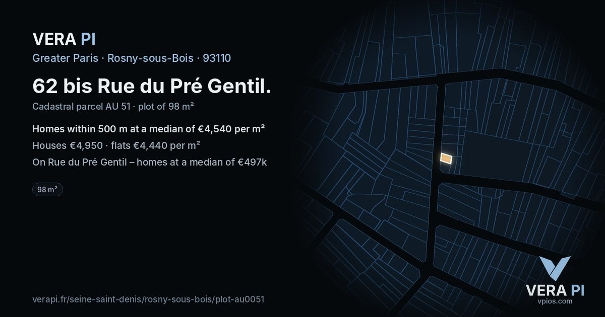 62 bis Rue du Pré Gentil, Rosny-sous-Bois at night – the plot lit, the parcels around coloured by the prices near them