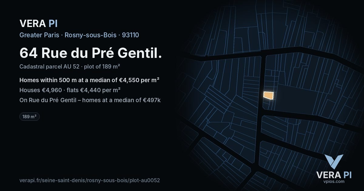64 Rue du Pré Gentil, Rosny-sous-Bois at night – the plot lit, the parcels around coloured by the prices near them