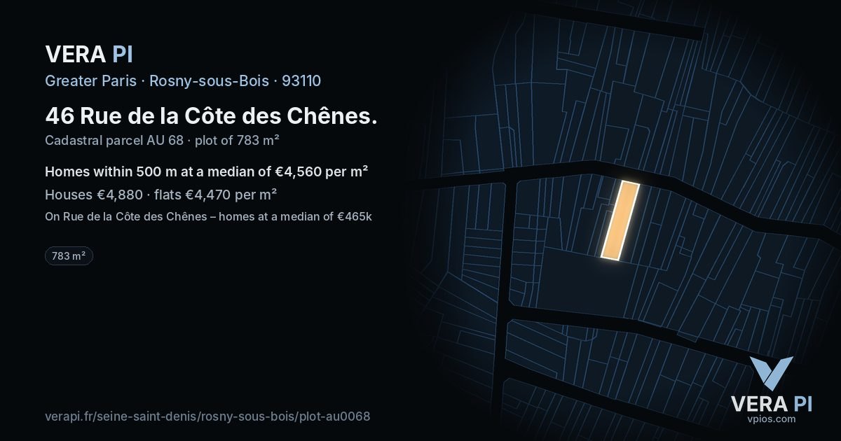 46 Rue de la Côte des Chênes, Rosny-sous-Bois at night – the plot lit, the parcels around coloured by the prices near them