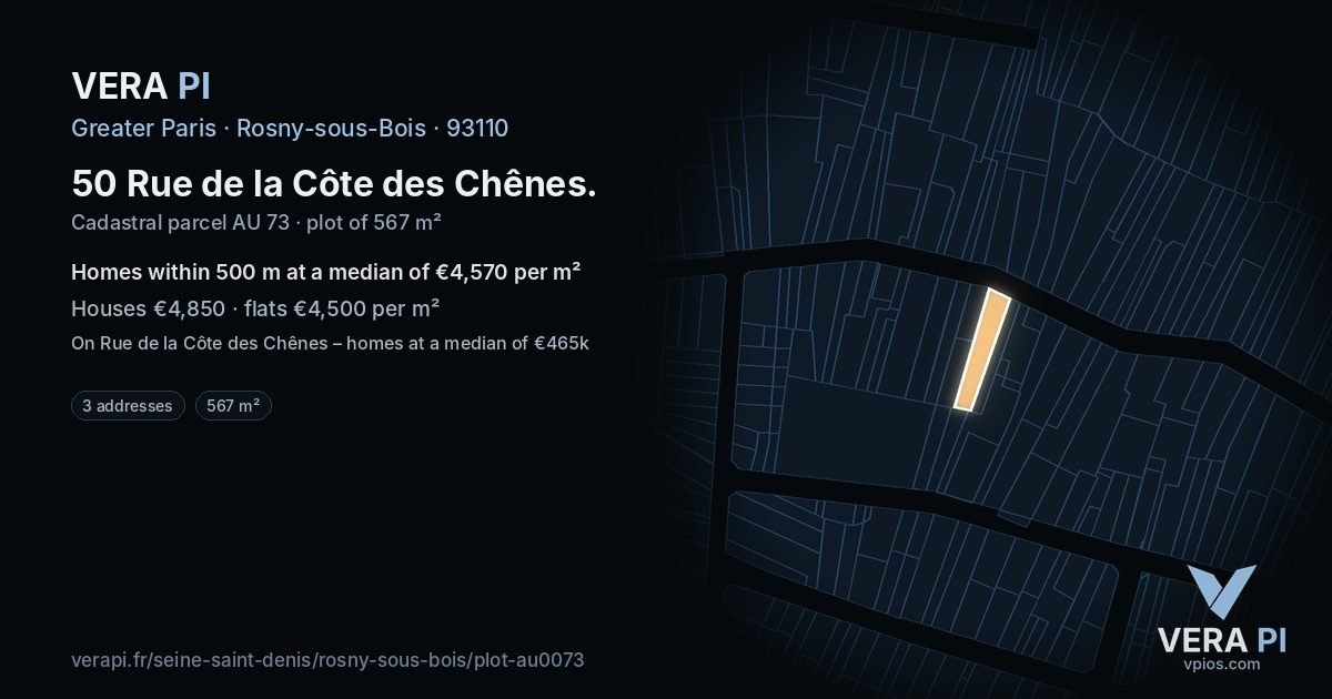 50 Rue de la Côte des Chênes, Rosny-sous-Bois at night – the plot lit, the parcels around coloured by the prices near them