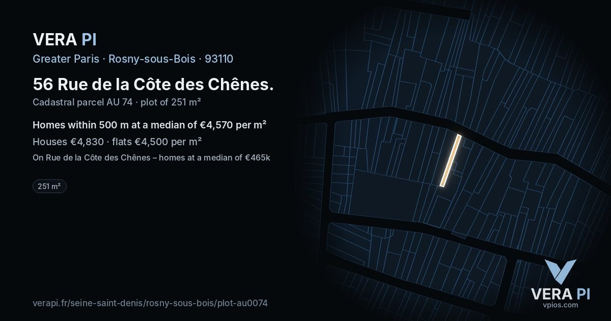 56 Rue de la Côte des Chênes, Rosny-sous-Bois at night – the plot lit, the parcels around coloured by the prices near them