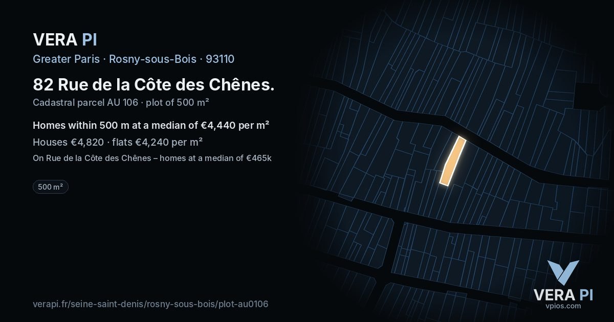 82 Rue de la Côte des Chênes, Rosny-sous-Bois at night – the plot lit, the parcels around coloured by the prices near them