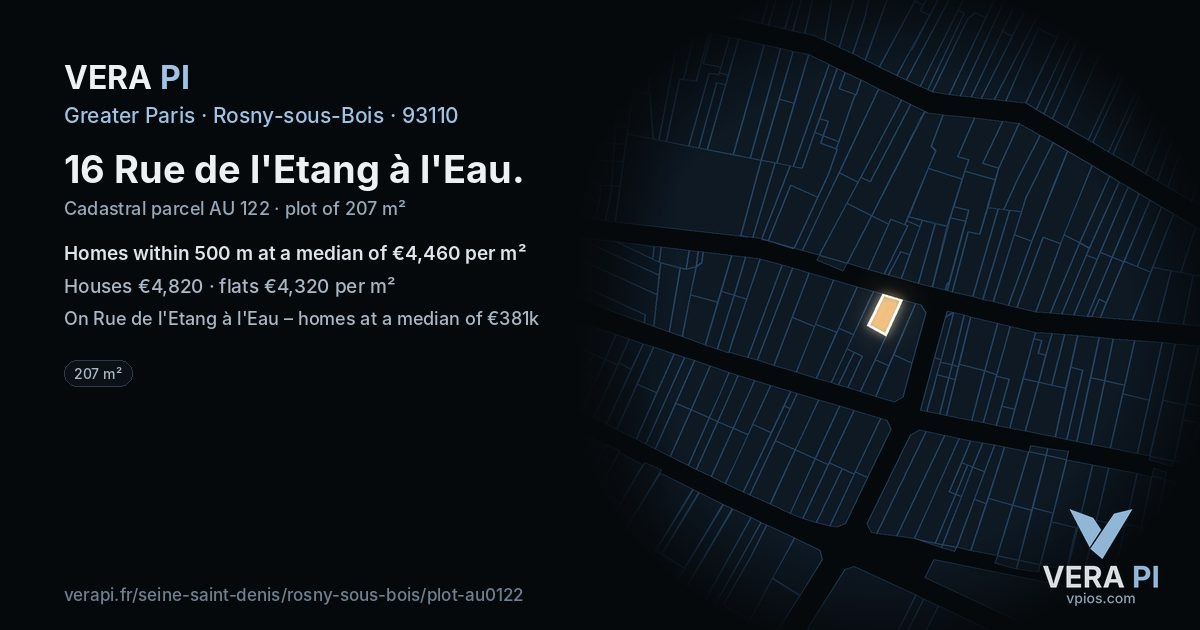 16 Rue de l'Etang à l'Eau, Rosny-sous-Bois at night – the plot lit, the parcels around coloured by the prices near them
