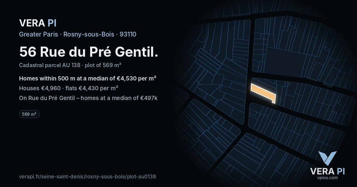 56 Rue du Pré Gentil, Rosny-sous-Bois at night – the plot lit, the parcels around coloured by the prices near them