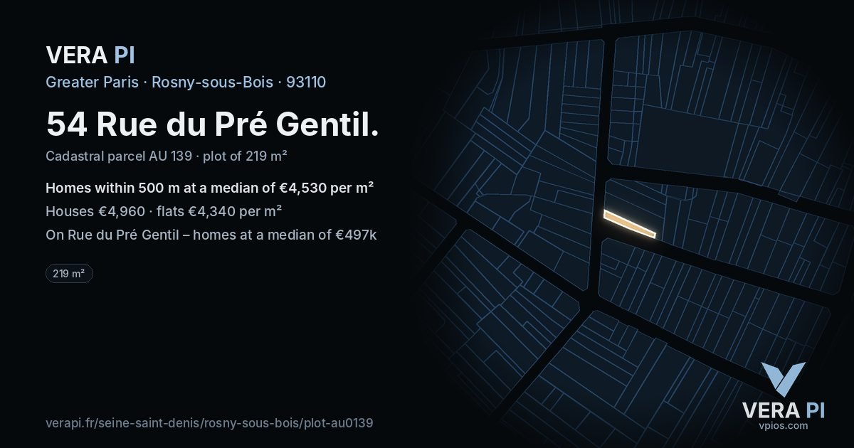 54 Rue du Pré Gentil, Rosny-sous-Bois at night – the plot lit, the parcels around coloured by the prices near them