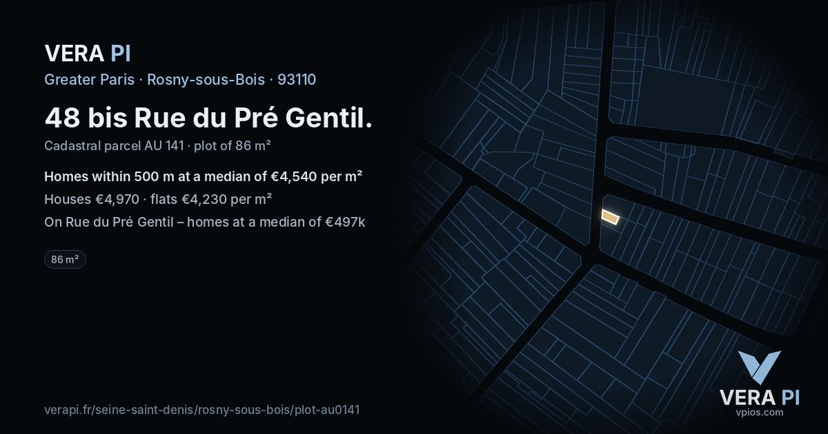 48 bis Rue du Pré Gentil, Rosny-sous-Bois at night – the plot lit, the parcels around coloured by the prices near them