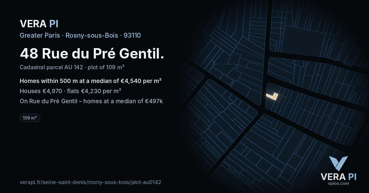 48 Rue du Pré Gentil, Rosny-sous-Bois at night – the plot lit, the parcels around coloured by the prices near them