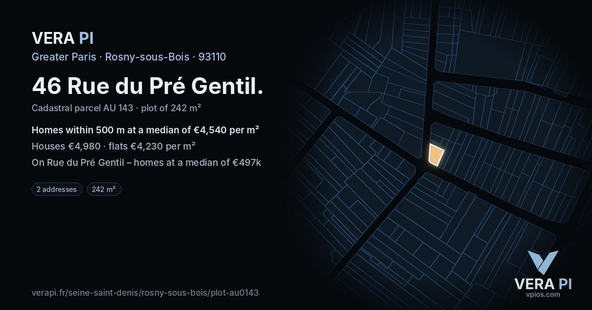 46 Rue du Pré Gentil, Rosny-sous-Bois at night – the plot lit, the parcels around coloured by the prices near them