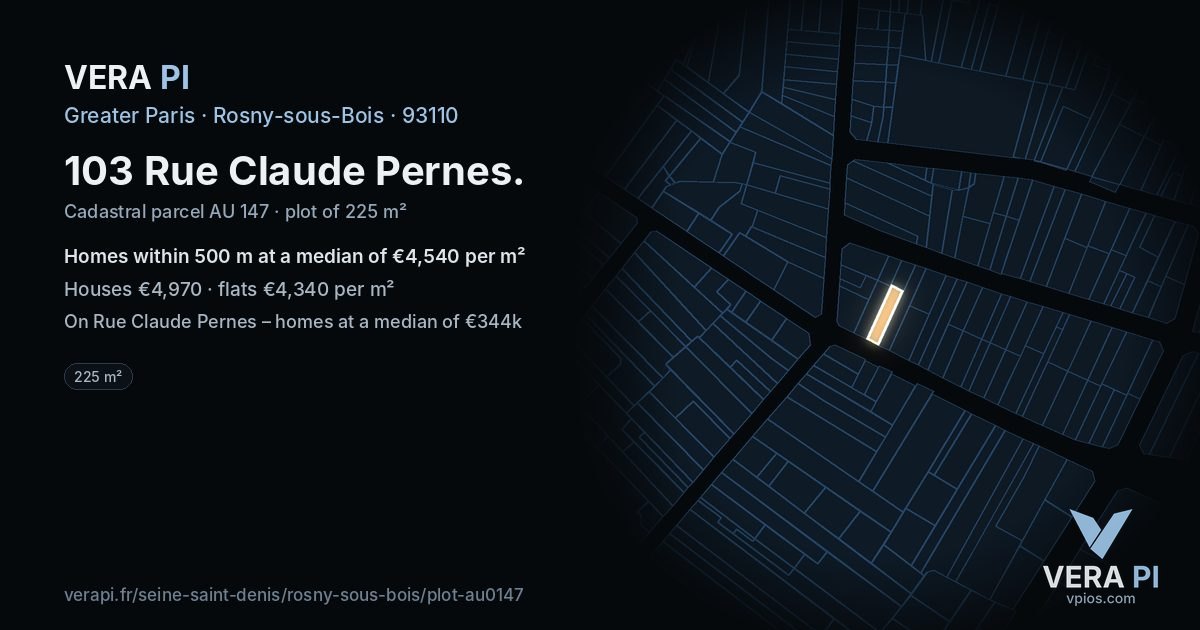 103 Rue Claude Pernes, Rosny-sous-Bois at night – the plot lit, the parcels around coloured by the prices near them