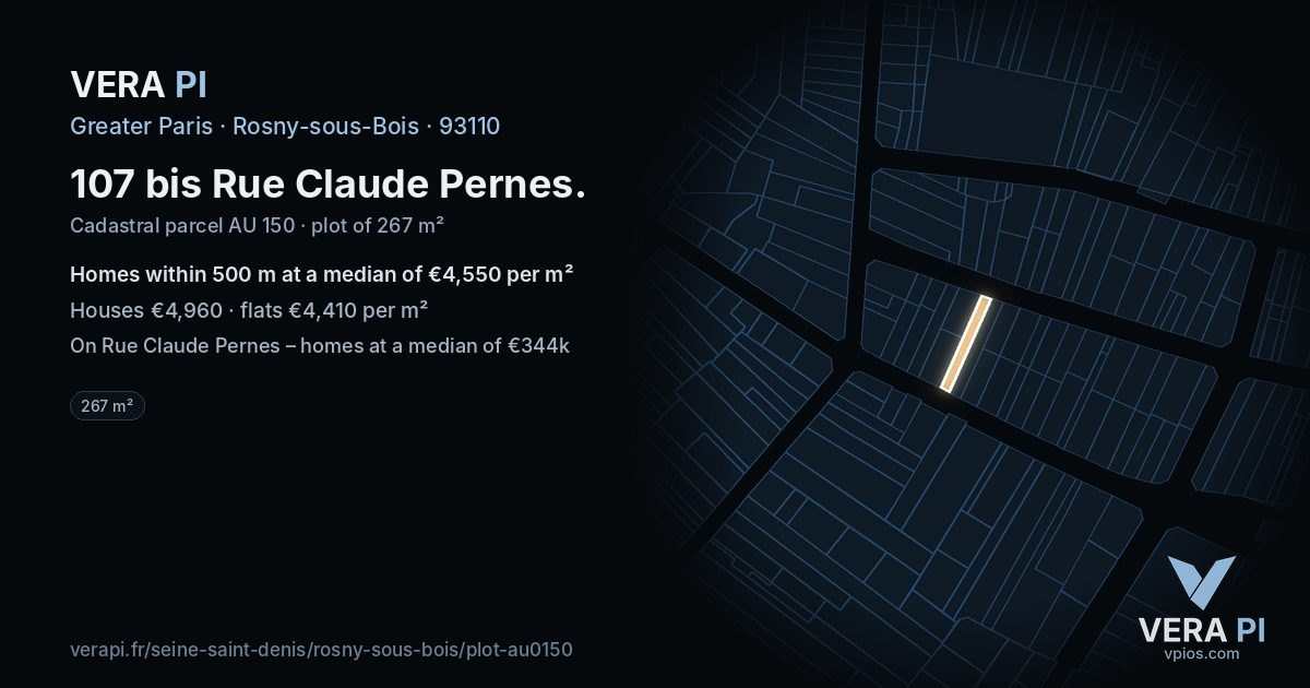 107 bis Rue Claude Pernes, Rosny-sous-Bois at night – the plot lit, the parcels around coloured by the prices near them
