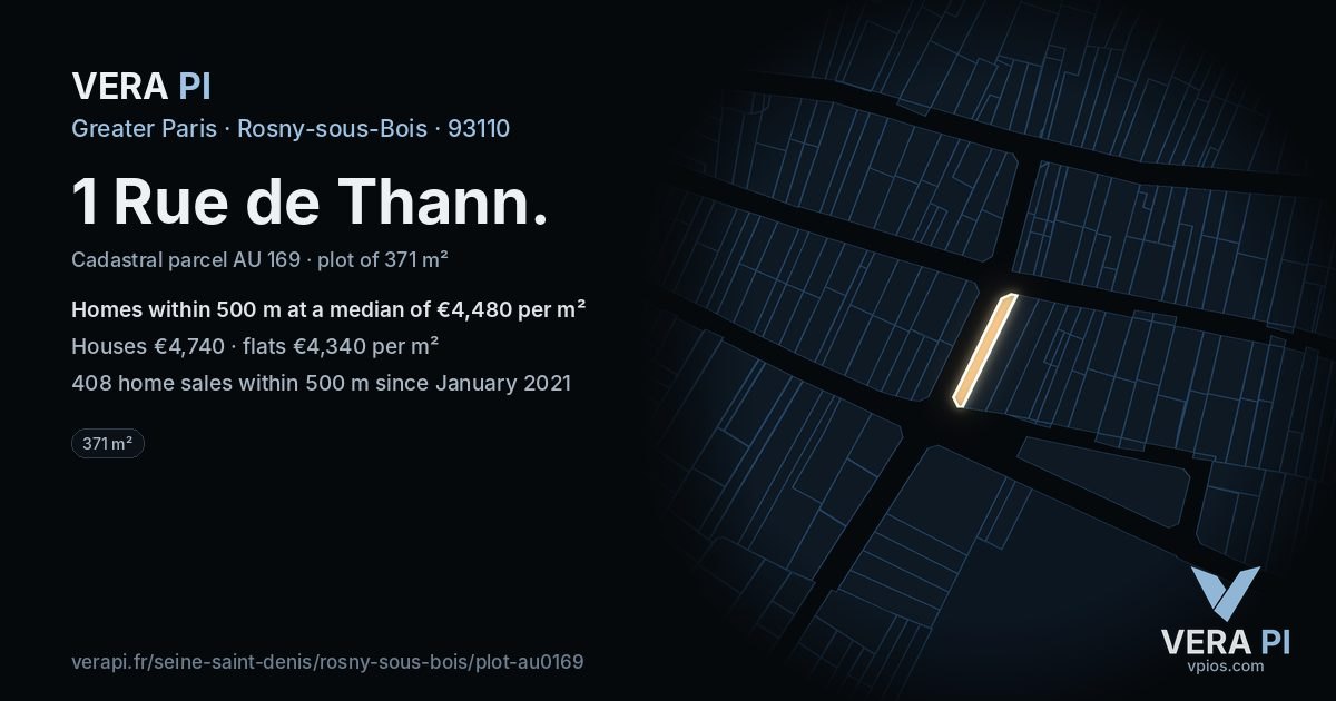 1 Rue de Thann, Rosny-sous-Bois at night – the plot lit, the parcels around coloured by the prices near them