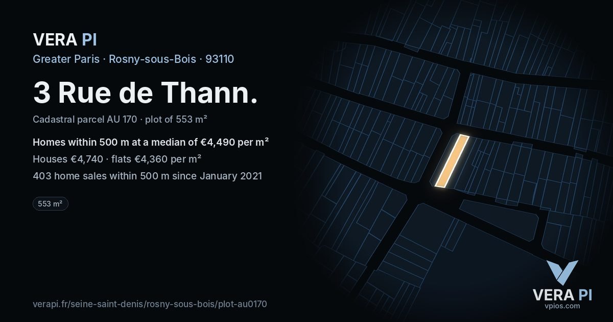 3 Rue de Thann, Rosny-sous-Bois at night – the plot lit, the parcels around coloured by the prices near them