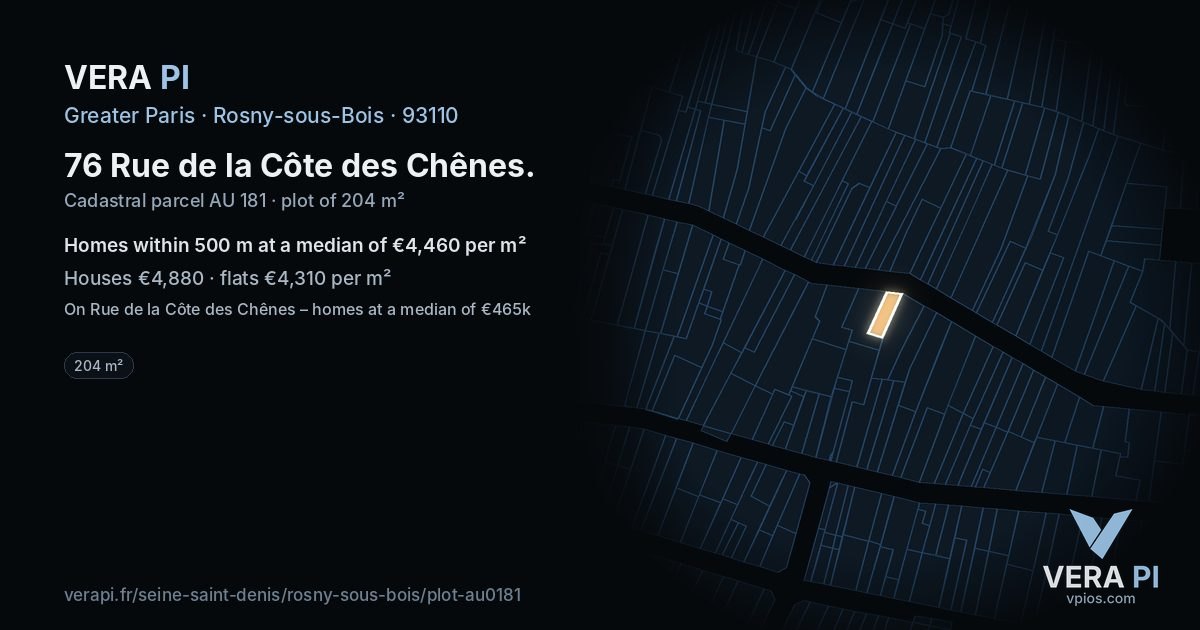 76 Rue de la Côte des Chênes, Rosny-sous-Bois at night – the plot lit, the parcels around coloured by the prices near them